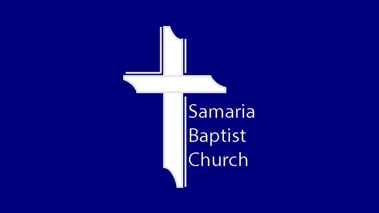 Samaria Baptist Church July 28th, 2019 AM Service YouTube