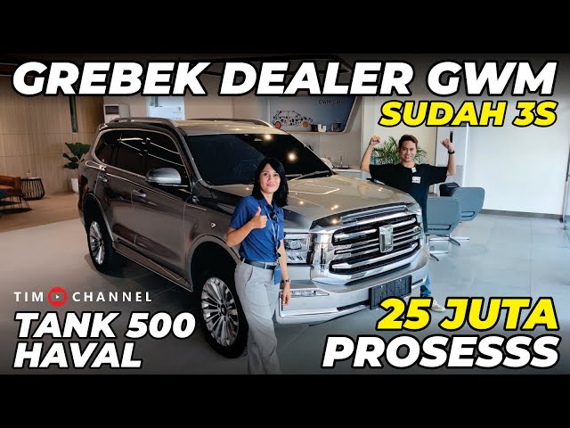 Grebek Dealer GWM  - Tank 500 & Haval 10 Juta Proses, GMW Datang yang Lain Kemahalan class=