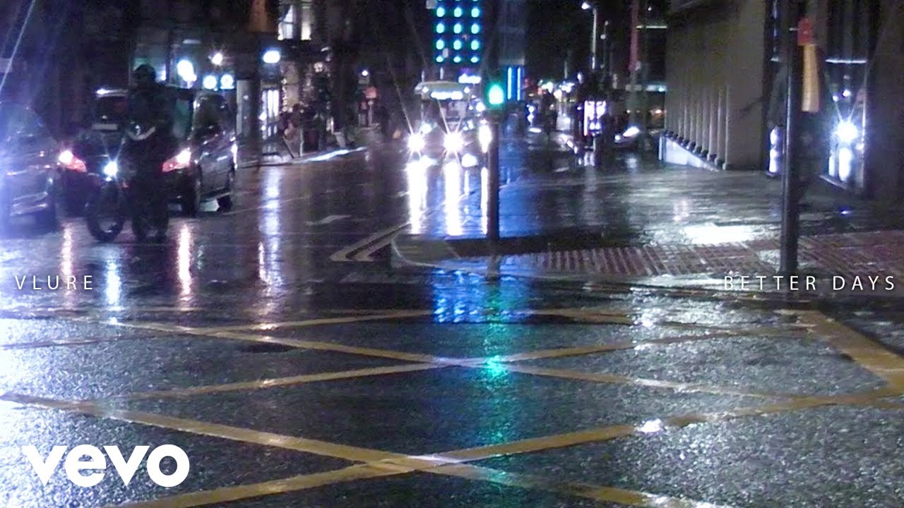 VLURE - Better Days (Official Video)