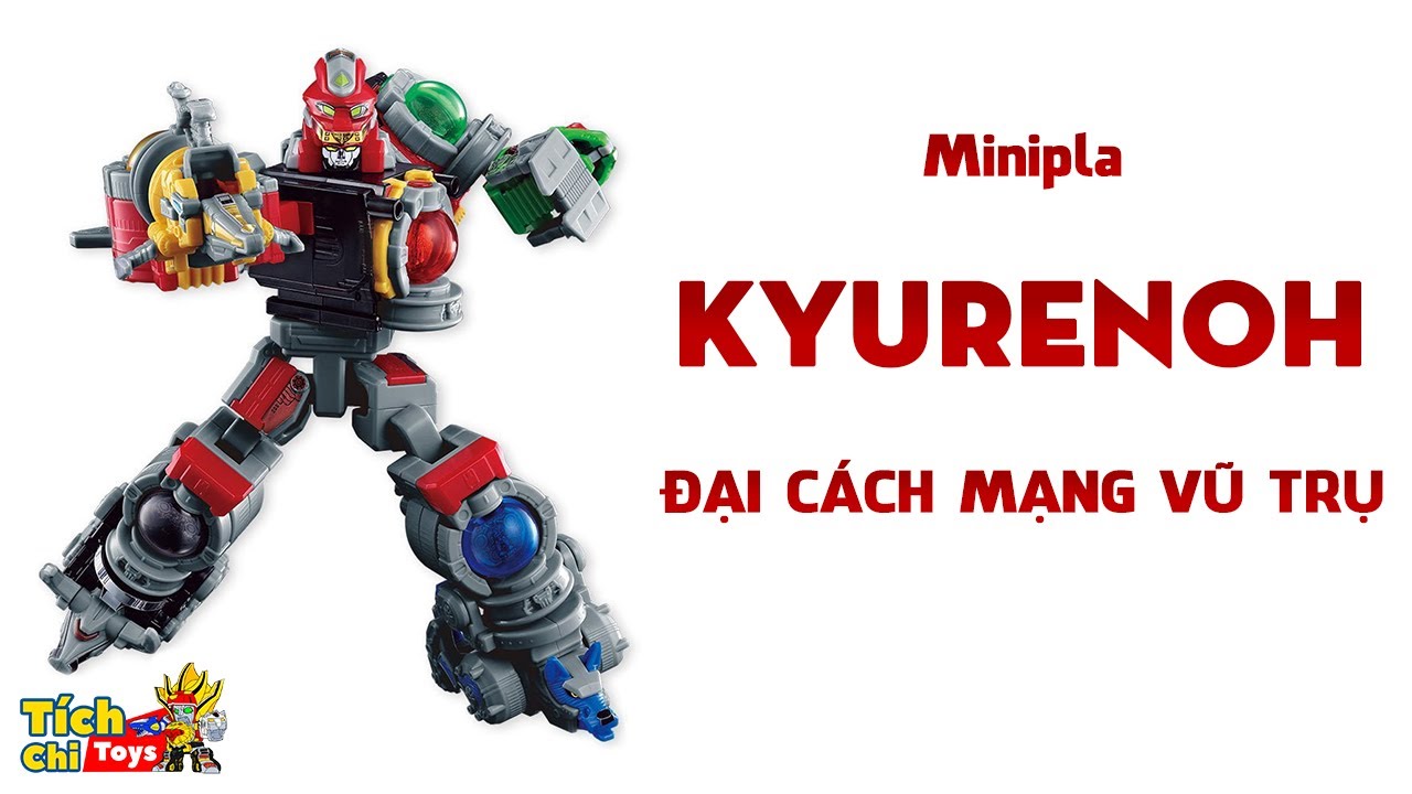 Review Đồ Chơi Minipla KyurenOh Uchuu Sentai Kyuranger Power