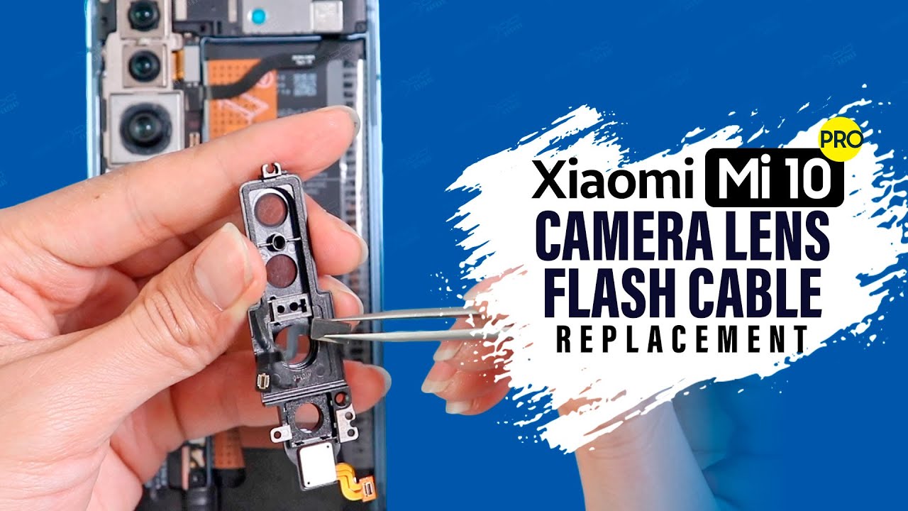 Xiaomi Mi 10 Pro Camera Lens & Flash Cable Replacement