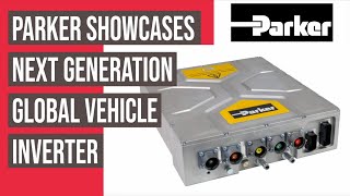 Parker’s new Global Vehicle Inverter is designed for heavy-duty EV scalability Parker’s new Global Vehicle Inverter is designed for heavy-duty EV scalability