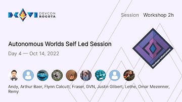Autonomous Worlds Self Led Session | Devcon Bogotá