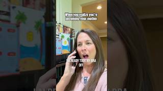 When You Become Your Mother millennials momlife comedy parenting mother