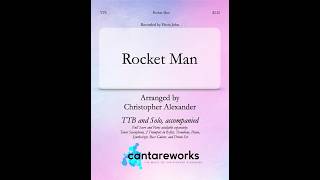 Rocket Man (TTB and Solo, accompanied) - Arranged by Christopher Alexander screenshot 3
