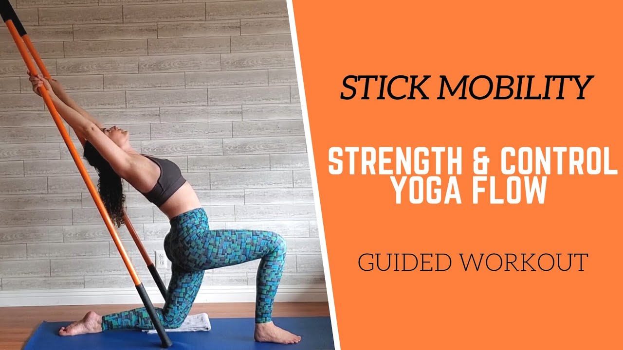 STICK MOBILITY // Strength and Control YOGA // Lunge and FLOW