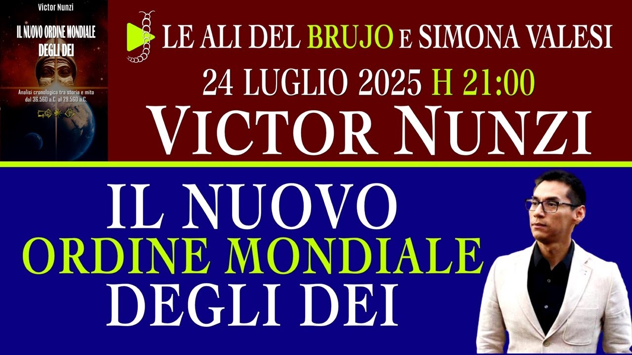 IL NUOVO ORDINE MONDIALE DEGLI DEI. Con Victor Nunzi e Simona Valesi