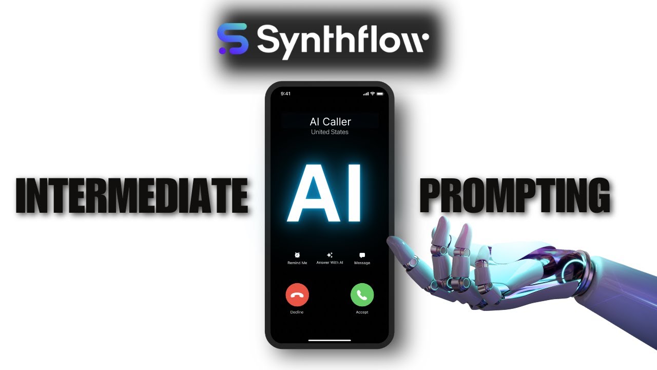 Synthflow AI Caller Intermediate Prompt Guide (FULL EXPLANATION)