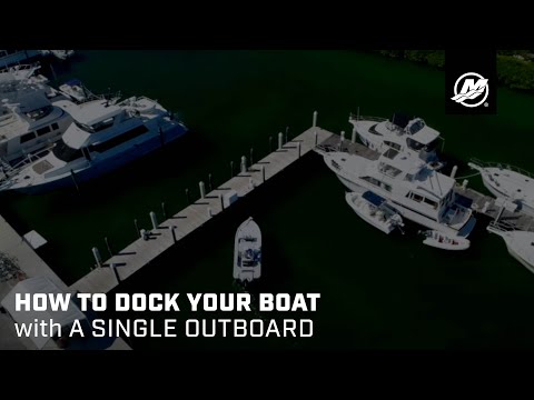 How to Dock Your Boat with a Single Outboard