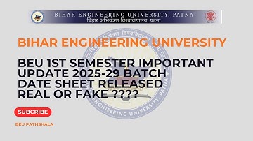 BEU Patna l 1st Semester Exam Date l Date Sheet Released l 2025-29 Batch l