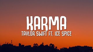 [1 Hour] Taylor Swift, Ice Spice - Karma (Lyrics) New Song 2023