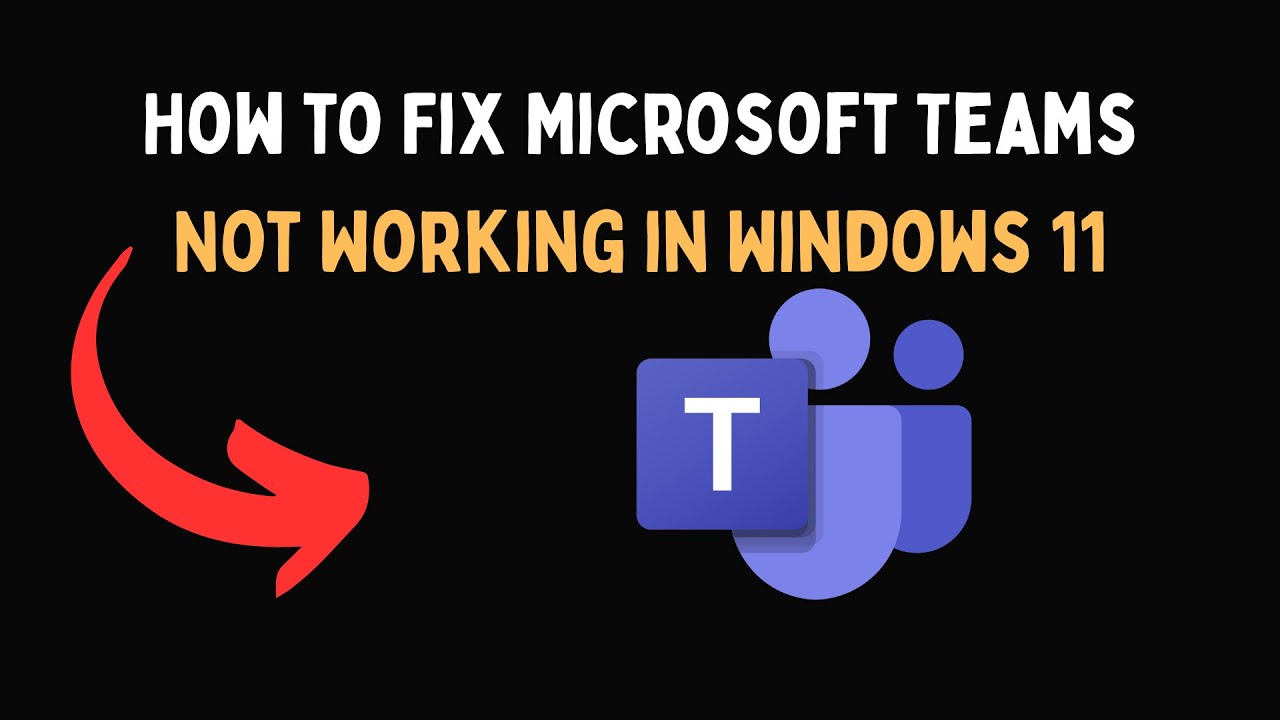 How to Fix Microsoft Teams Not Working in Windows 11 - YouTube