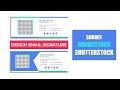 How To Design Email Signature and Submit Adobe Stock and ShutterStock.