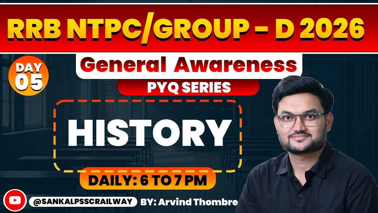 RRB NTPC/GROUP - D 2026 | General Awareness PYQ SERIES (DAY 05) | HISTORY | Arvind Thombre