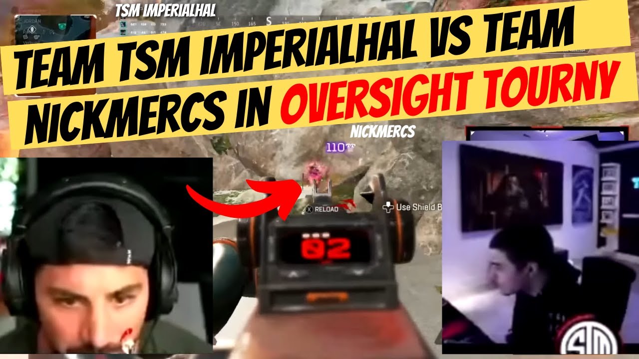 TSM IMPERIALHAL Goes HEAD TO HEAD Against Team NICKMERCS in oversight ...