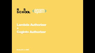 The Rolling Scopes: NodeJS in AWS: Lambda Authorizer + Cognito Authorization