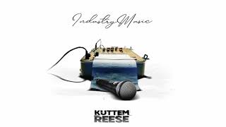 Kuttem Reese - Industry Music (Official Audio)
