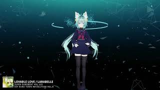 LOVABLE LOVE / LARABELLE