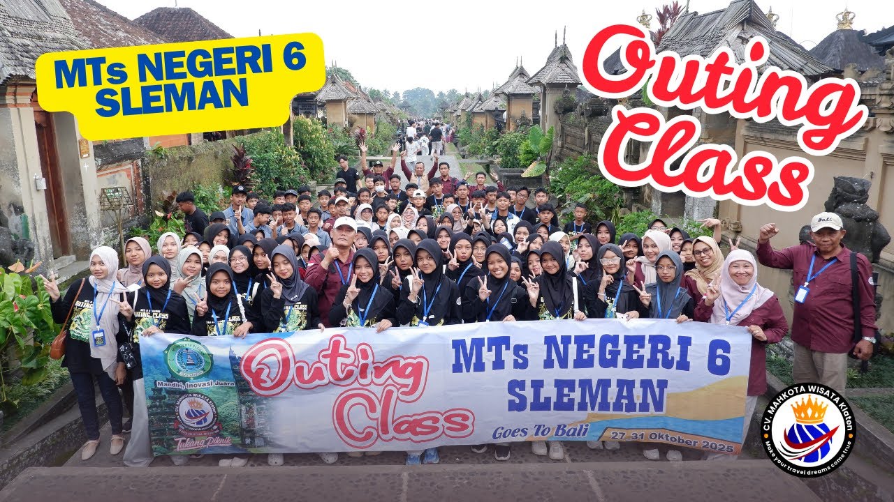 OUTING CLASS MTs N 6 SLEMAN I BALI 2025
