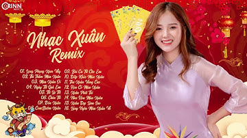 Nhạc Xuân Orinn Remix - Nhạc Tết 2021 - LK Nhạc Xuân Chúc Năm Mới Hay Nhất 2021 - Xuân Tân Sửu 2021