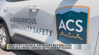 $2.9 million in opioid settlement funds approved for Albuquerque Community Safety