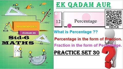 STD 6 MATHS CHAP 12 PERCENTAGE PRACTICE SET 30/Practice set 30 class 6/maths ch 12 percentage class6