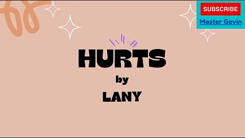 LANY - Hurts (Lyrics)