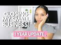 Closing My Small Business | 1 Year Update! Grief, Black Friday Cancelled &amp; More Entrepreneur Life
