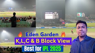 Eden Garden IPL 2025 Best Block K,L,C,B Block view IPL 25 Tickets konsi block mein book kare kolkata