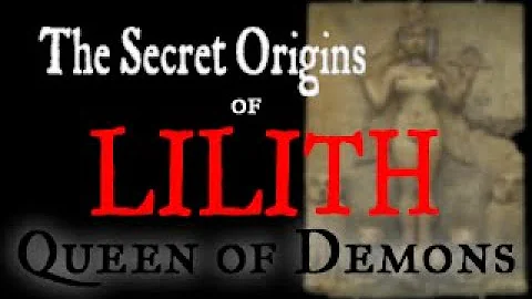 The Secret Origins of LILITH Queen of Demons