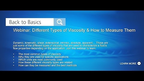 RheoSense Webinar: Methods of Viscosity & Different Types of Viscometers