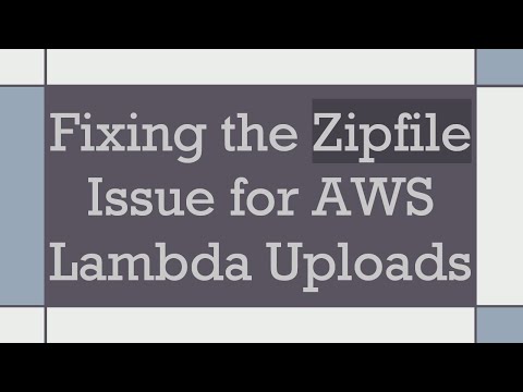 Fixing the Zipfile Issue for AWS Lambda Uploads