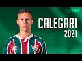 Calegari 2021 ● Fluminense ► Amazing Skills & Tackles | HD