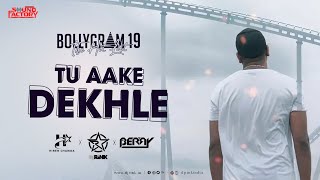 Tu Aake Dekhle Remix | Bollygram 19-  The hit list  |Dj Rink|Hiren Chawda|Berry|King|The Carnival