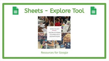 Google Sheets - Explore Feature