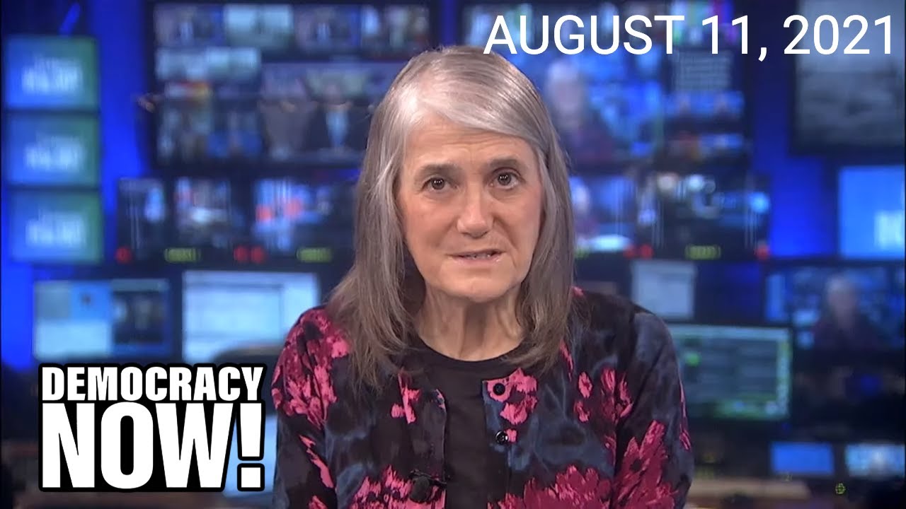 Top U.S. & World Headlines — August 11, 2021