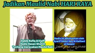 Jadikan Maulid Nabi Hari Raya : Hadis Hasan Shohih
