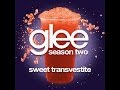 Glee - Sweet Transvesite (W/LYRICS)