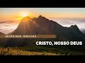 Doutrinas Básicas,  Cristo nosso Deus