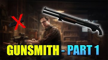*NEW* Gunsmith Part 1 - Patch 0.14 Guide | Escape From Tarkov