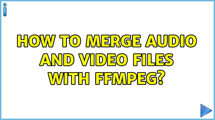 How to merge audio and video files with FFmpeg?