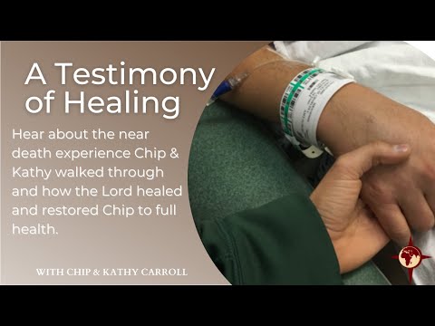 Chip's Testimony of Healing