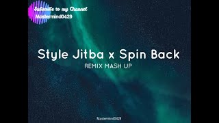 Spin Back x Otpen Oinama x Style Jitba || REMIX MASH UP