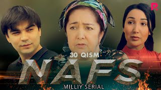 Nafs 30-qism (milliy serial) | Нафс 30-кисм (миллий сериал)