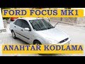 Ford Focus MK1 Kumandalı Anahtar Programlama ve Kodlama