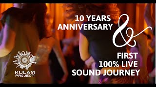 10 Years Anniversary with Kulam Project