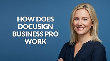 How Does Docusign Business Pro Work - Julia