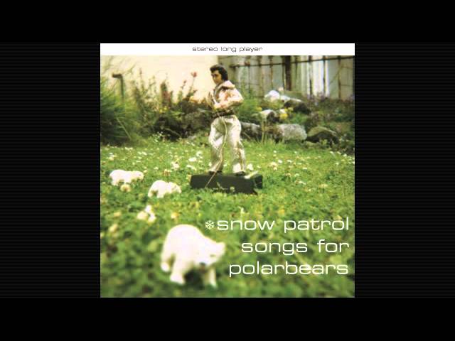 Snow Patrol - Sticky Teenage Twin