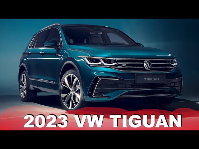 2023 - 2024 VOLKSWAGEN TIGUAN: PREVIEW, PRICING, RELEASE DATE 