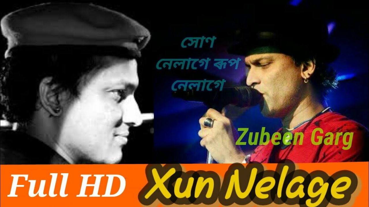 Hun Nelage Rup Nelage  ZUBEEN GARG SONG     Zubeen Garg Golden Collection